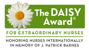 The DAISY Award for extraordinary nurses. Honoring nurses internationally in memory of J. Patrick Barnes.